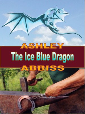 cover image of The Ice Blue Dragon